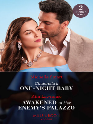 cover image of Cinderella's One-Night Baby / Awakened In Her Enemy's Palazzo